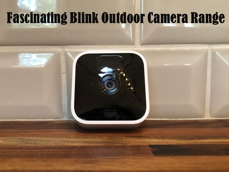blink outdoor camera range