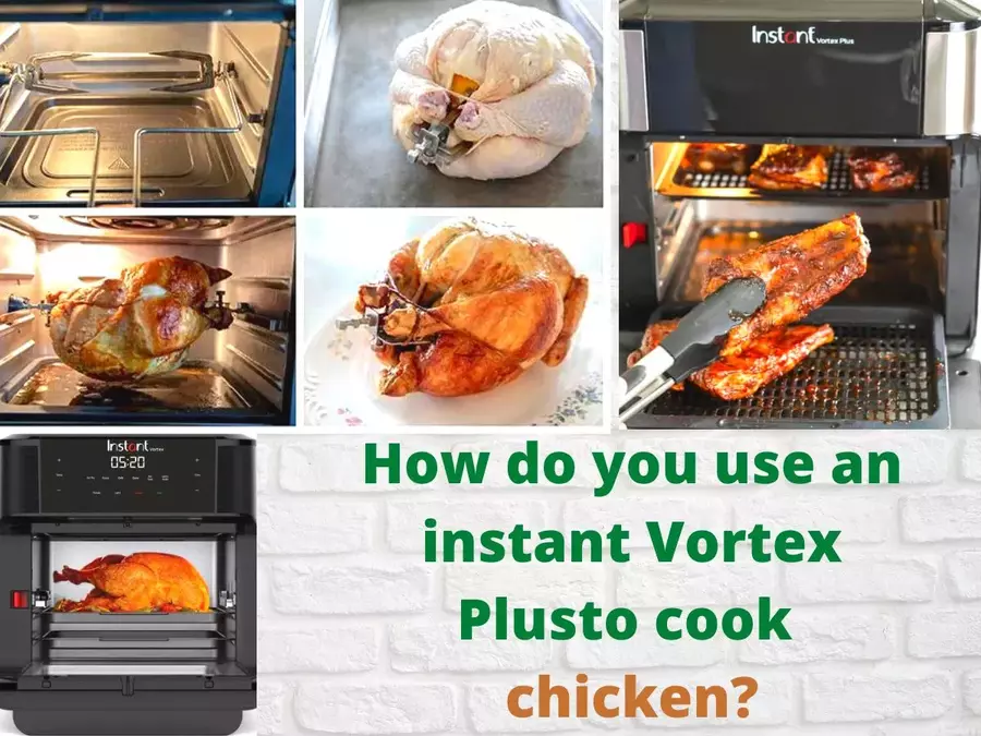 How do you use an instant Vortex Plus to cook chicken?