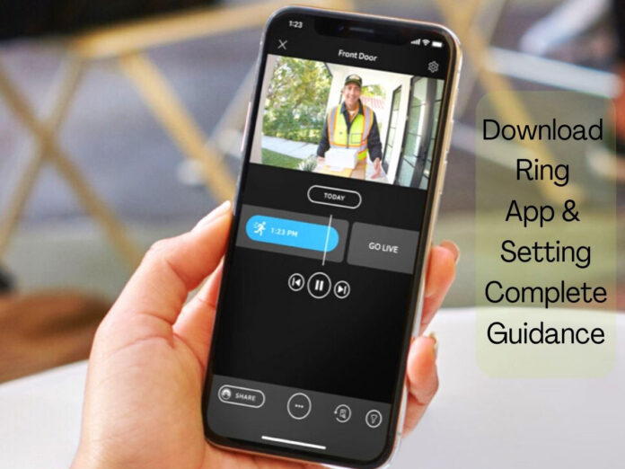 Download Ring App & Setting Complete Guidance