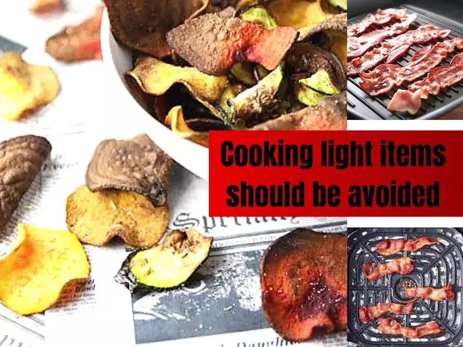 Cooking Light Items should be Avoided