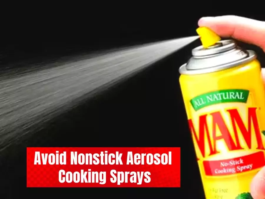 Avoid Nonstick Aerosol Cooking Sprays