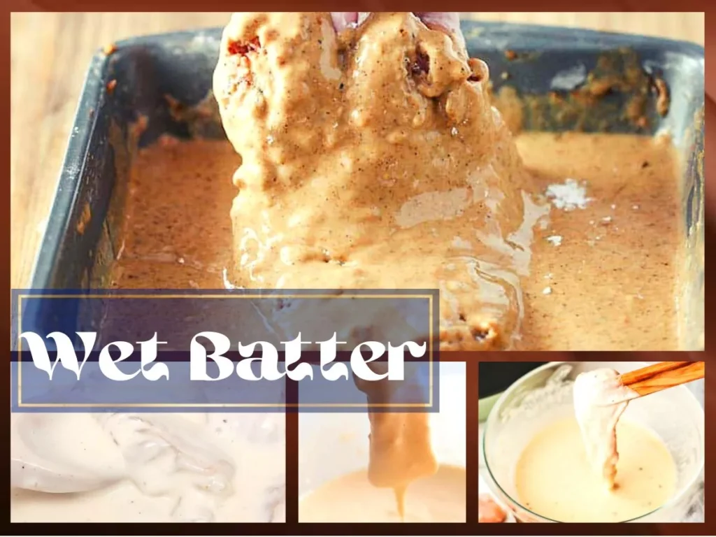 Wet Batter