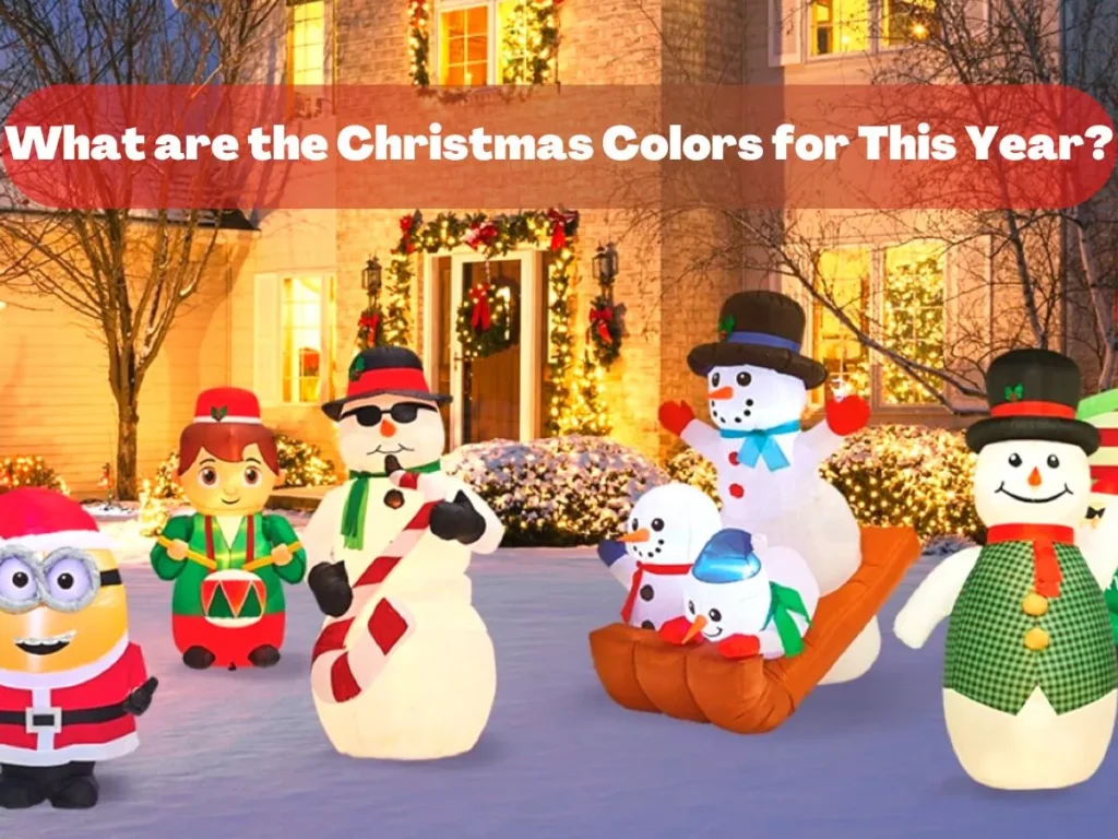 What are the Christmas Colors for This Year?