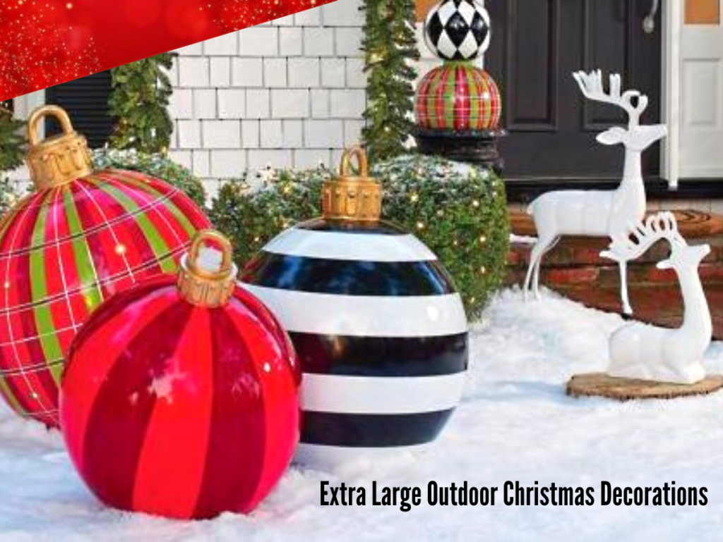 Extra Large Outdoor Christmas Decorations 
