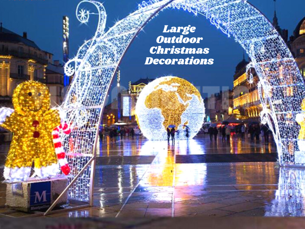 Large Outdoor Christmas Decorations