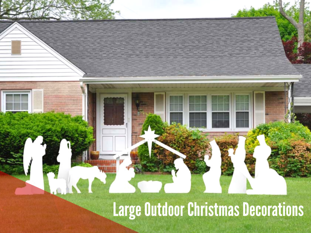 Large Outdoor Christmas Decorations