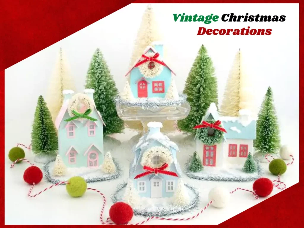 Vintage Christmas Decorations