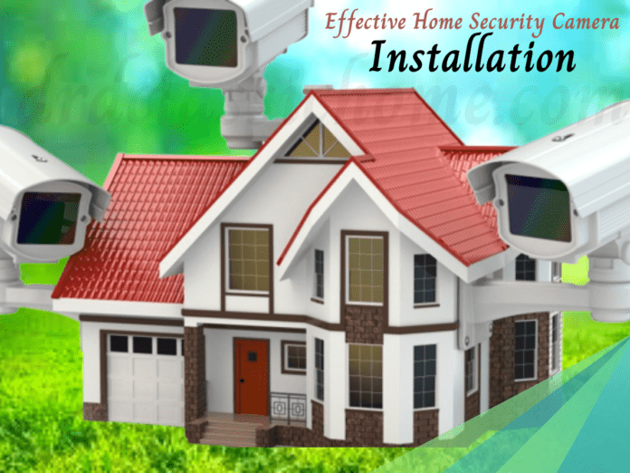 Effective Home Security Camera Installation