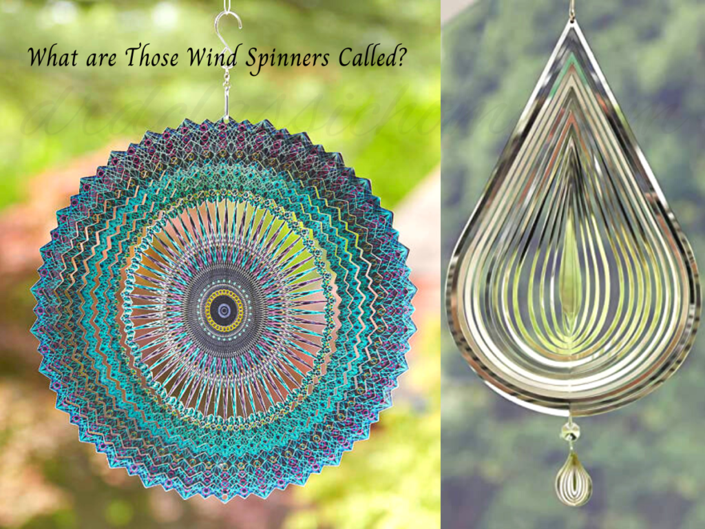What are Those Wind Spinners Called? 