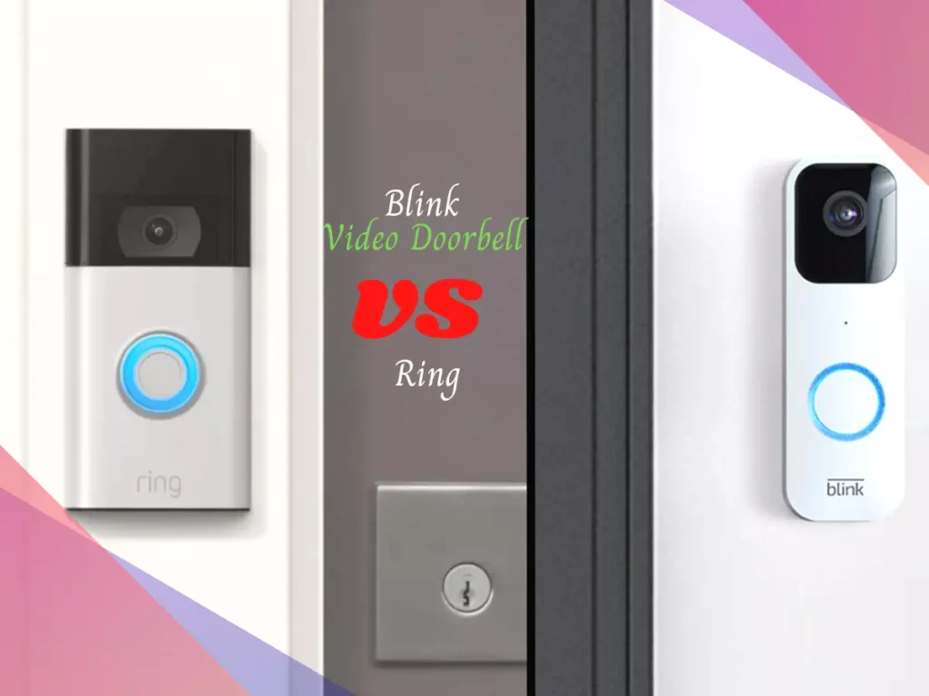 Blink Video Doorbell vs Ring