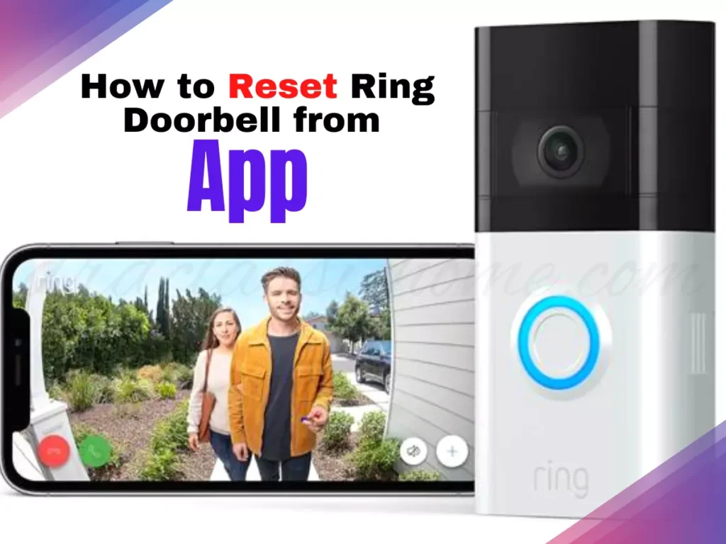 How to Reset Ring Doorbell from 
App 