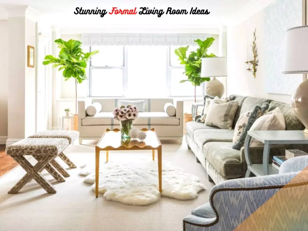 Stunning Formal Living Room Ideas