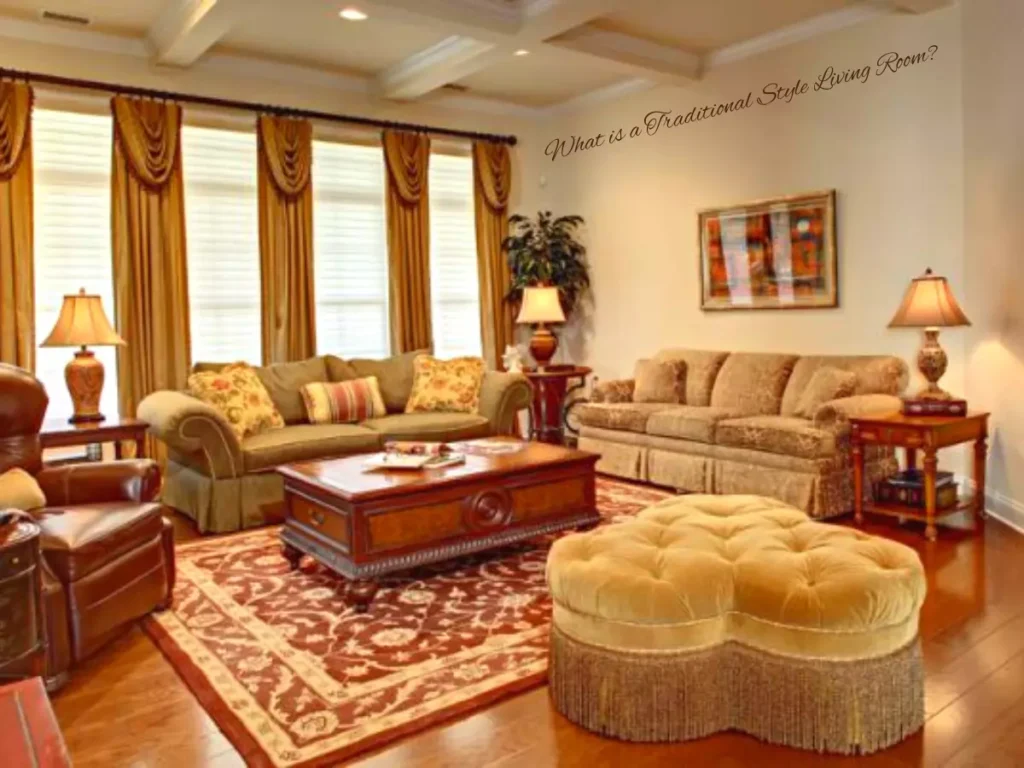 What is a Traditional Style Living Room? 